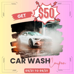 Get $50 Car Wash Coupon